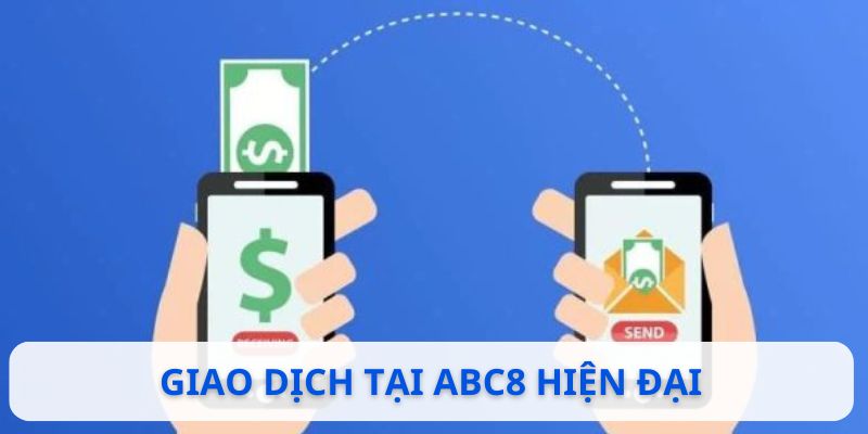 Quy trình giao dịch tại ABC8 hiện đại